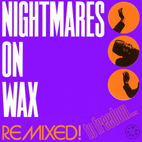 Nightmares On Wax - Remixed! To Freedom… - The Vault Collective ltd