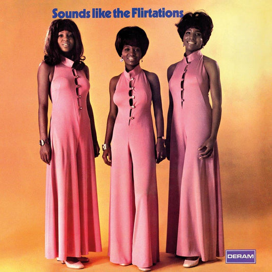 The Flirtations - Sounds Like The Flirtations - The Vault Collective ltd