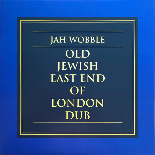 Jah Wobble - Old Jewish East End of London Dub - The Vault Collective ltd