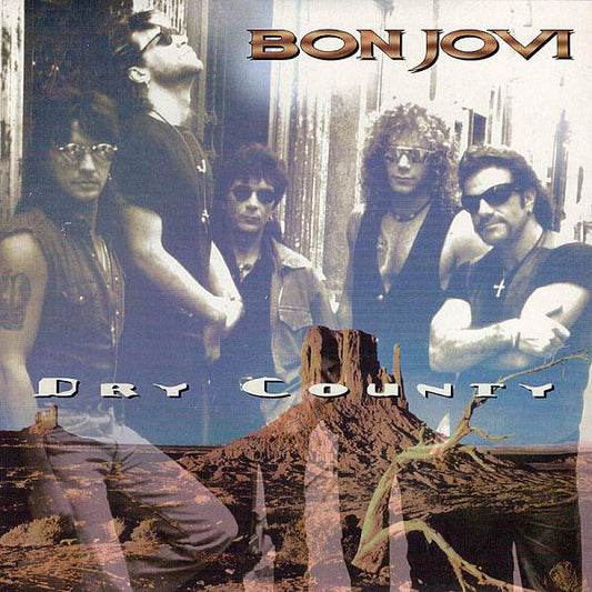 Bon Jovi – Dry County (Preloved 7" VG+/NM) - The Vault Collective ltd