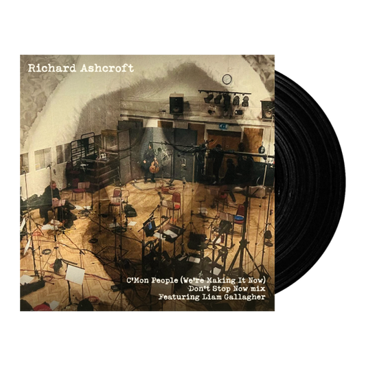 Richard Ashcroft - C’Mon People (We’re Making It Now) Don’t Stop Now mix featuring Liam Gallagher - The Vault Collective ltd