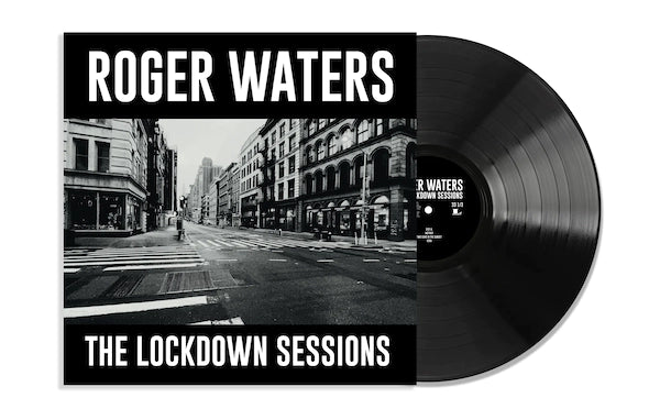 Roger Waters - The Lockdown Sessions - The Vault Collective ltd