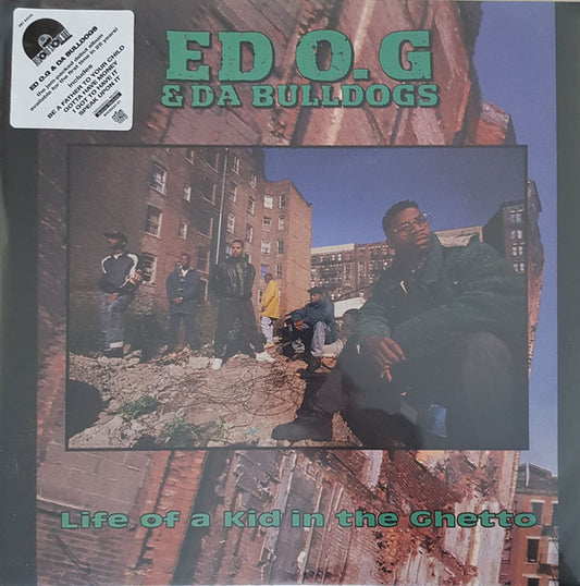 Ed O.G & da Bulldogs - Life Of A Kid In The Ghetto - The Vault Collective ltd