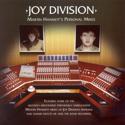 Joy Division - Martin Hannett's Personal Mixes - The Vault Collective ltd