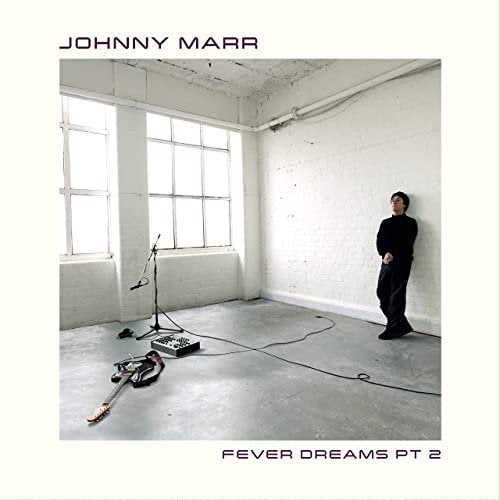 Johnny Marr - Fever Dreams PT 2 - The Vault Collective ltd