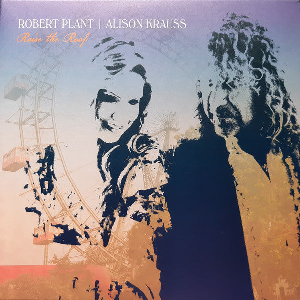 Robert Plant / Alison Krauss - Raise The Roof - The Vault Collective ltd