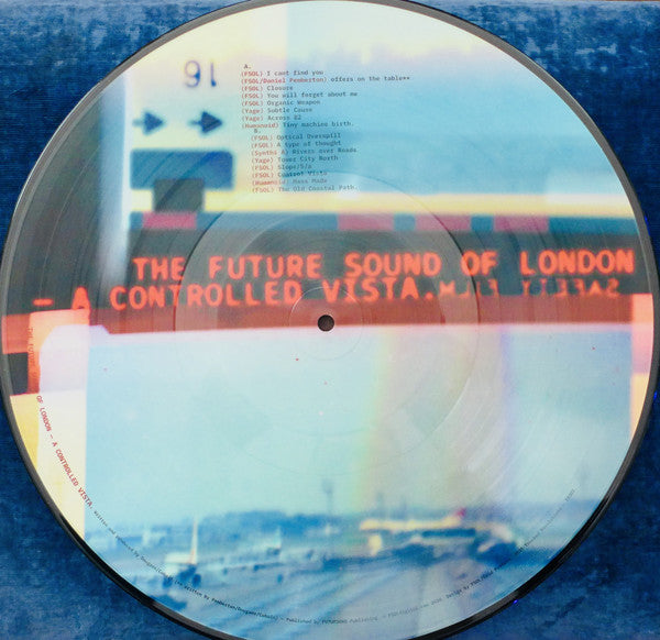 The Future Sound Of London – A Controlled Vista - The Vault Collective ltd