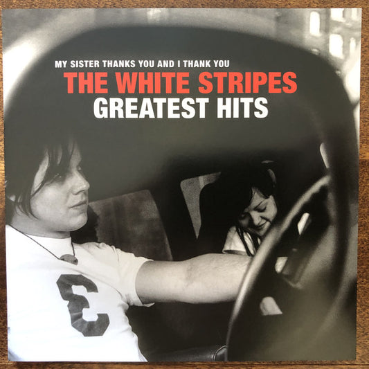 The White Stripes - My Sister Thanks You And I Thank You, The White Stripes Greatest Hits - The Vault Collective ltd